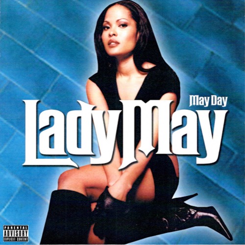 Lady May - U Ain't Neva Lie