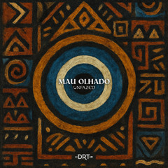 Unfazed - Mau Olhado