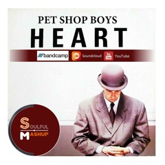 Pet Shop Boys - Heart (SoulfulMashup Kiko Dj) Coming Soon