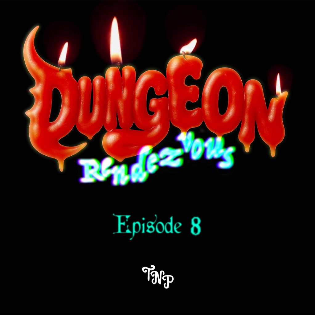 DUNGEON RENDEZVOUS w/ AAN ZEE