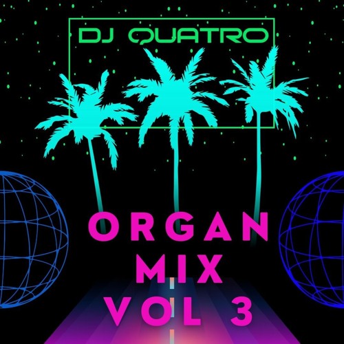 ORGANS VOL 3