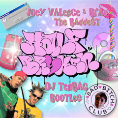 Joey Valence & Brae - The Baddest (DJ Tenbag Bootleg) [FREE DOWNLOAD]