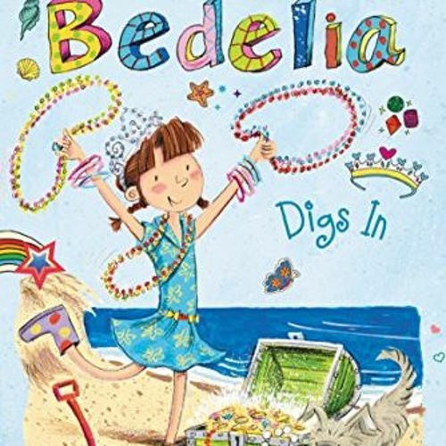 GET [PDF EBOOK EPUB KINDLE] Amelia Bedelia Chapter Book #12: Amelia Bedelia Digs In b