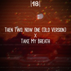 |18| UKRUX & R3TRACT - Then Two, Now One (Old Version) X Fraxy & Uplink - Take My Breath