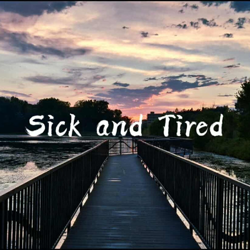 Sick And Tired [Prod. Eskimos x Zeux]