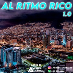 ☄Al Ritmo Rico 1.0☄ Mixed By : Andres Dj