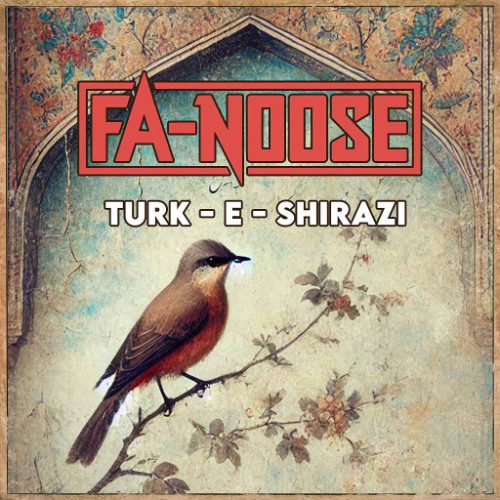 Fa-Noose - Turk e Shirazi