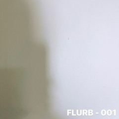 FLURB - 001