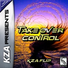 Afrojack - Take Over Control Ft. Eva Simons (KZA Flip)