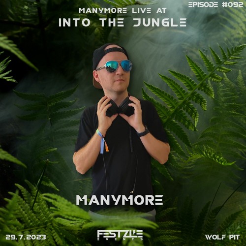 FESTZLE RADIO #092 - ManyMore live @ FESTZLE Into The Jungle 29.7.2023