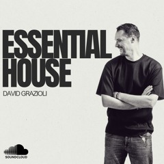 ESSENTIAL HOUSE#6 David Grazioli supported by RADIO ENJOY