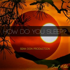 How Do You Sleep? (Sam Smith Cover)