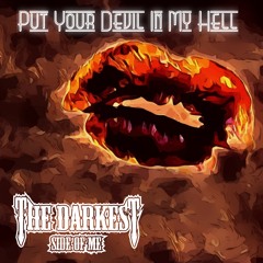 Put Your Devil In My Hell