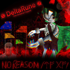 NO REASON /ᛏᚩ ᚷᚩ/ - [Deltarune The 5xSame Puppet]