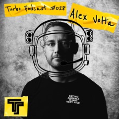 Alex Volta - TeamTurbo Podcast #028