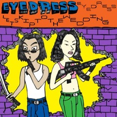 Eyedress - Anything For You