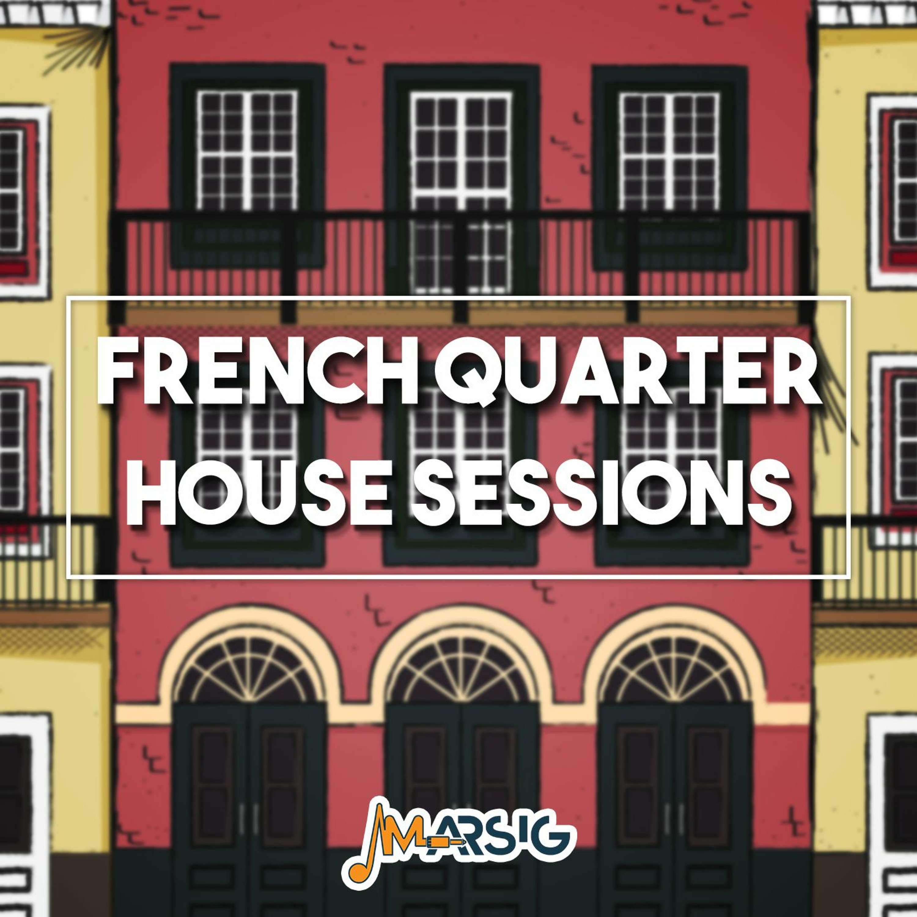 French Quarter House Sessions