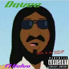 what is you doing (DaVee ft Helvo)