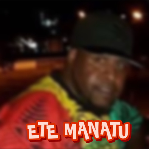 Ete Manatu