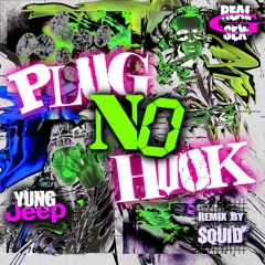 3.5. @realgsex w/ @yungjeep + SQUID - #PLUGNOHOOK JERSEY REMIX