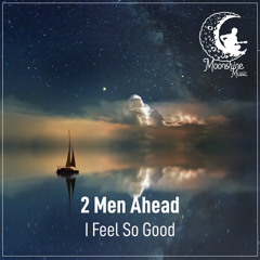 I Feel so Good (Hacienda's Straight Ahead Cut)