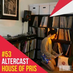 House Of Pris - Alter Disco Podcast 53
