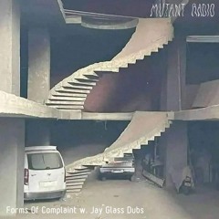 Forms Of Complaint w. Jay Glass Dubs [28.07.2021]