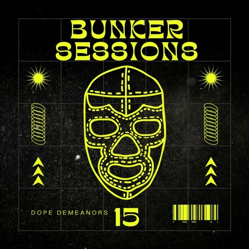Dope Demeanors - Bunker Sessions 15