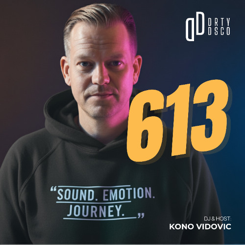 Dirty Disco 613 – Deep House, Soulful Vibes & Disco Reworks