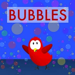 [GET] EPUB KINDLE PDF EBOOK Bubbles (Sammy Bird) by  V Moua ✉️