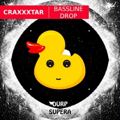 DURP167 CRAXXXTAR - Bassline Drop EP