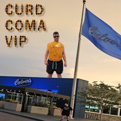 CURD COMA VIP [CLIP]