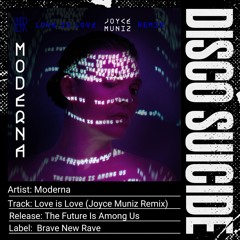 Moderna - Love Is Love (Joyce Muniz Remix) [Brave New Rave]