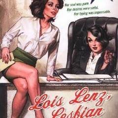 📗 18+ Lois Lenz, Lesbian Secretary by Monica Nolan