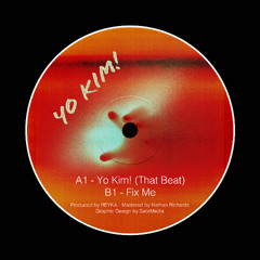 A1 - Yo Kim! (That Beat) - REYKA