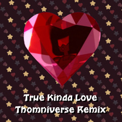 Steven Universe The Movie - True Kinda Love Remix