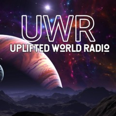 Uplifted World Radio 116