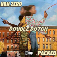 Double Dutch(With Hbn Zero)