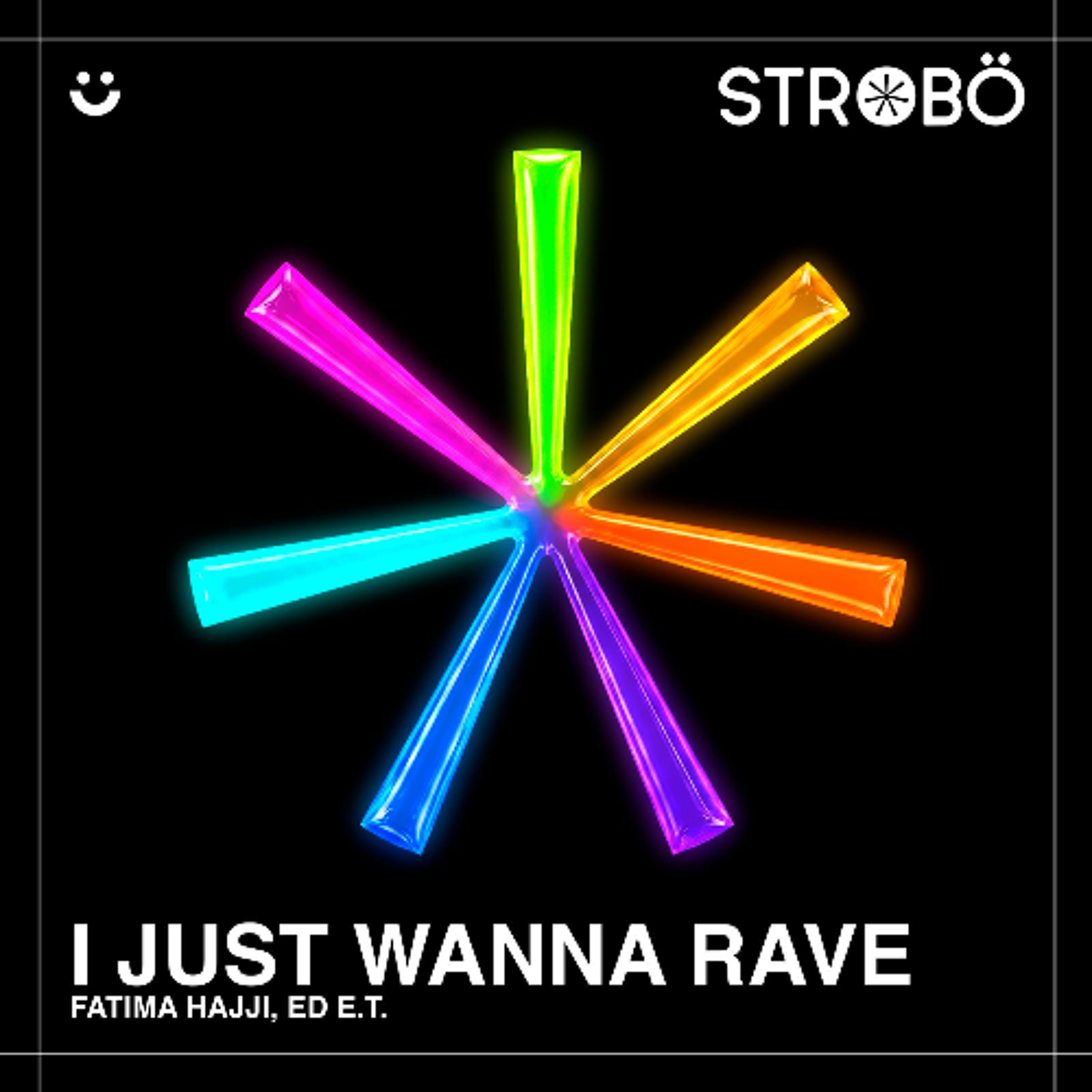I Just Wanna Rave  (Fatima Hajji & ED E.T - Original Mix) episode artwork