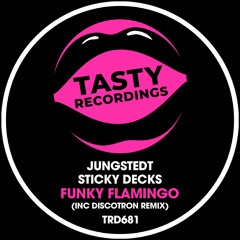 Jungstedt & Sticky Decks - Funky Flamingo (Discotron Radio Remix)