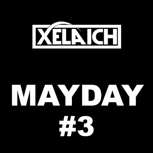 Mayday mix #3 Basshouse madness by DJ Xela Ich