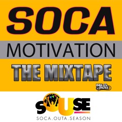 Soca Motivation THE MIXTAPE
