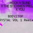 Hook N Sling X The Stickmen Project X YOU - Bodystop (Crystal Vol 1  REMIX)