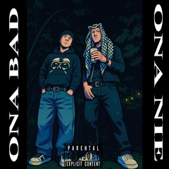 ona bad ona nie