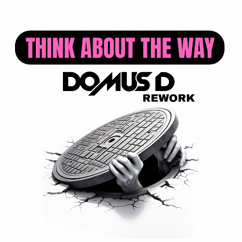 Ice MC & Alexia - Think About The Way (Domus D Rework)