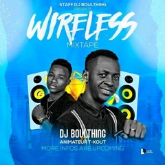 Mixtape Wireless Dj Boulthing  juillet 2022