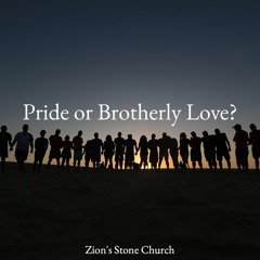 Pride or Brotherly Love?