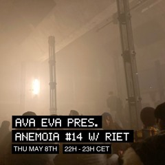 Ava Eva pres. Anemoia w/ RIET at WAV | 08-05-25