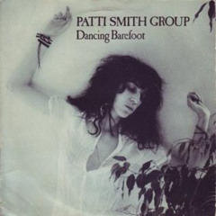 Patti Smith Group - Dancing Barefoot (Sergio Wow 707 ReEdit)-Open-High