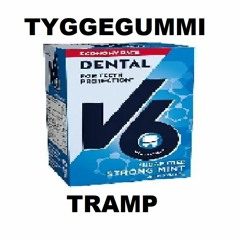 TYGGEGUMMI TRAMP